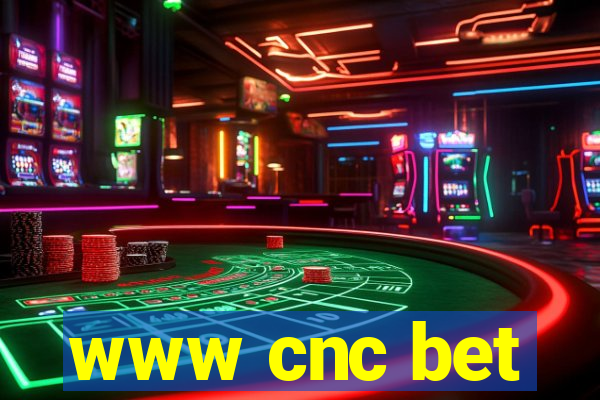 www cnc bet